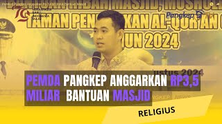 Pemkab Pangkep Anggarkan Rp 34 M Untuk Bantuan Masjid [upl. by Darnell]