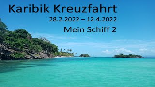 Karibik Kreuzfahrt Mein Schiff 2  2832022  1242022 [upl. by Ainnat]