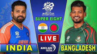 INDIA vs BANGLADESH CRICKET MATCH  SUPER EIGHT T20 WC 2024  IND vs BAN  Live score amp Commentary [upl. by Mala123]