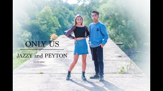 quotONLY USquot from DEAR EVAN HANSEN cover song By Jazzy and Peyton [upl. by Enaxor]