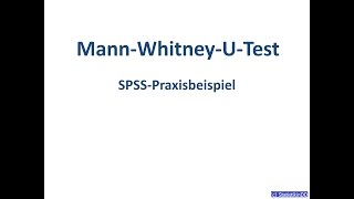 MannWhitneyUTest SPSS [upl. by Aneris]