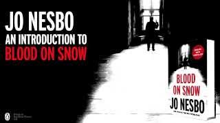 Jo Nesbo introduces his new thriller Blood on Snow [upl. by Rolfe]