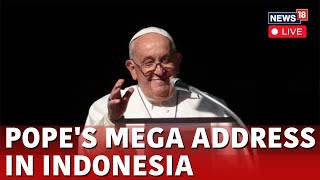 Pope Francis’ Address in Indonesia LIVE  Pope Francis Visit Indonesia  Pacific Tour News N18G [upl. by Ardyaf673]