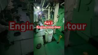 Part 2 Engine room tour ⚓️♥️🚢 like vlog merchantnavy travelvideo shani newreel explorefeed [upl. by Papp]