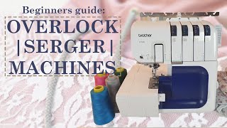 Beginners Guide to The Overlock Machine  Overlock Tutorial [upl. by Merrilee]