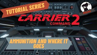 Carrier Command 2 Tutorial  Ammunition [upl. by Ylehsa328]