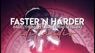 edit audio  faster n harder 6arelyhuman ft astria kets4eki [upl. by Om211]