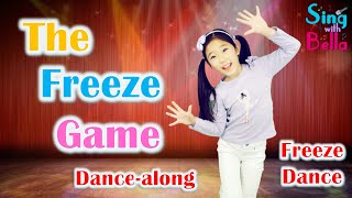 The Freeze Game Freeze Song with Lyrics and Actions  Freeze Dance for Kids Sing with Bella [upl. by Pain179]