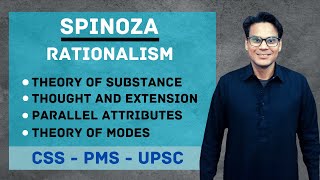 Spinoza  Rationalism  Theory of Substance  Modes  Lectures by Waqas Aziz [upl. by Flatto]