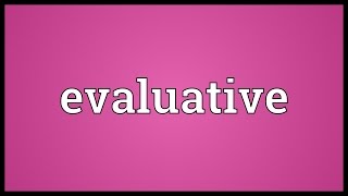 Evaluative Meaning [upl. by Kiker]