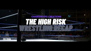 The High Risk Wrestling Recap  67  092324 [upl. by Mckale]