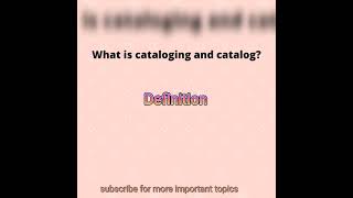 What is cataloging and catalog [upl. by Ddal997]