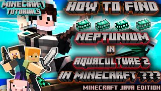 How to find Neptunium in Aquaculture 2 Mod in Minecraft [upl. by Tesil]