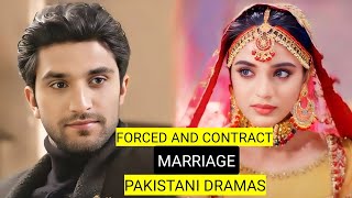 Top 8 Forced And Contract Marriage Pakistani Dramas [upl. by Adim]