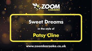 Patsy Cline  Sweet Dreams  Karaoke Version from Zoom Karaoke [upl. by Nairred]