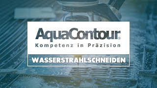 Wasserstrahlschneiden bei AquaContour [upl. by Alodie807]