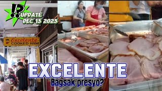 Excelente cooked ham update Dec 13 2023 bagsak presyo [upl. by Felicio]