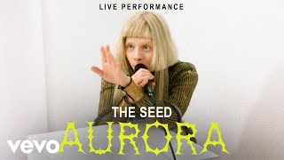 Aurora  quotThe Seedquot Live Performance  Vevo [upl. by Rezeile]