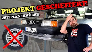 Audi 80 Projekt GESCHEITERT  Der Zeitplan ist dahin  Dank an den Felgenverkäufer geht raus [upl. by Lankton437]