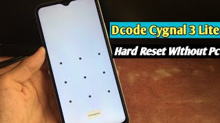 How To Hard Reset Dcode Cygnal 3 Lite Without Pc  Dcode Cygnal 3 Lite Pattern Unlock Kese Kare [upl. by Octavian]