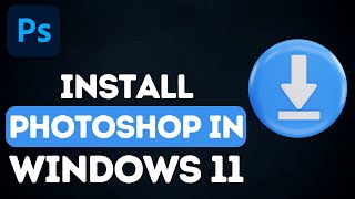 How To Download And Install Adobe Photoshop In Windows 11 [upl. by Anewor894]