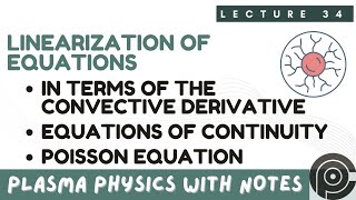 Linearization Of Equations  convective derivative  Equations Of Continuity  Poisson Equation [upl. by Yellek]