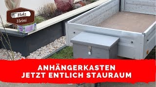 Anhängerkasten Deixelkasten selber bauen  Stauraum am Anhänger [upl. by Luann]