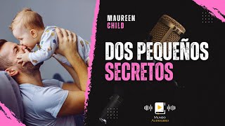 AUDIOLIBRO en español completo DOS PEQUEÑOS SECRETOS  novela romántica [upl. by Mahseh]