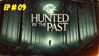 Hunted by the Past Episode  9 Free Audio books  Novels [upl. by Dorreg20]