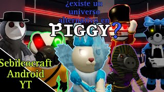 ¿Existe Un Universo Alternativo en Piggy  Sebileocraft [upl. by Azerila124]