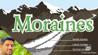 What is Moraines [upl. by Otila769]