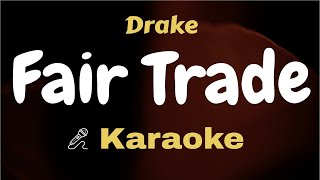 Drake  Fair Trade  Karaoke  Instrumental  Lyrics Video  Acoustic  Piano  Clean Track [upl. by Anael]