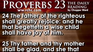 Proverbs Chapter 23 • The Daily Reading with Chopper Ward [upl. by Jarv]