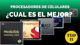 Los mejores PROCESADORES para CELULARES y al finalizar veremos el top 11 lo mejor de lo mejor [upl. by Jemimah]