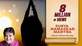 Surya Namaskar Mantra 108 times  Lyrical Video  Rattan Mohan Sharma [upl. by Tedra682]