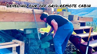 Phase 31 Leveling our Off Grid Remote Cabin in Alaska redoing the blocking and base to relevel [upl. by Yttak720]