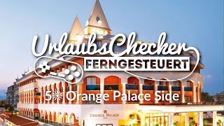 5☀ Orange Palace  Side  UrlaubsChecker ferngesteuert [upl. by Ellennahc288]