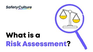 What is a Risk Assessment  4 Key Elements amp How To Perform a Risk Assessment  SafetyCulture [upl. by Femi]