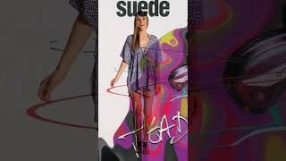 Suede  Shes in Fashion  Full Album  Remaster [upl. by Egnalos]