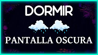 Música para Dormir Profundamente 🌙 Pantalla Oscura 🌟 Pantalla Negra para Dormir y Relajarse 🌟 [upl. by Eimoan]