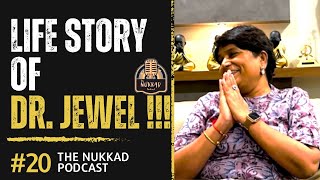 quotLife story of Dr Jewel vasra  The Nukkad podcast” [upl. by Trebled65]