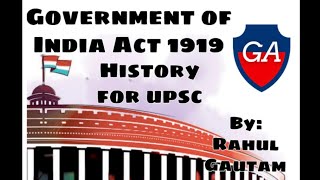 Government of India Act 1919 MontaguChelmsford Reforms Modern History for upsc by Rahul gautam [upl. by Ahtiekal]