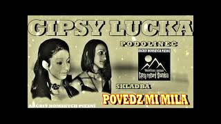 Gipsy Lucka Povedz mi mila Podolinec [upl. by Nylle]