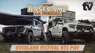 PURE TV PURE 4x4 Basecamp 40 Behind The Scenes POV Overland Festival  OffRoad Camping Wheeling [upl. by Irpak]