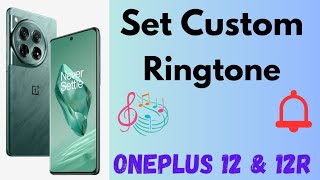 How to Set Custom Ringtone in OnePlus 12 and OnePlus 12R  Change the Ringtone [upl. by Emolas]