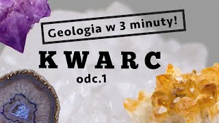 odc 1  KWARC  geologia w 3 minuty [upl. by Snehpets]