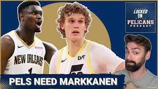 New Orleans Pelicans should go all in with a trade for Lauri Markkanen to pair with Zion Williamson [upl. by Salomon702]