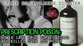 Sulfanilamide Disaster Taste of Raspberries Taste of Death The 1937 Elixir Sulfanilamide Incident [upl. by Nerua]