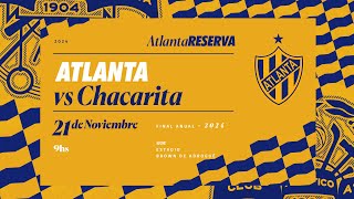 Torneo de Reserva 2024 · Final Anual  Atlanta vs Chacarita [upl. by Htbazile]