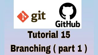 Git and GitHub Tutorial 15 Branching  Part 1 [upl. by Germaine]